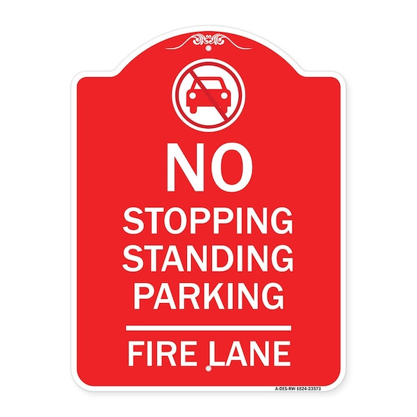 Signmission No Stopping Standing Fire Lane W/ Graphic, Red & White Aluminum Sign, 18" x 24", RW-1824-23573 A-DES-RW-1824-23573 - main